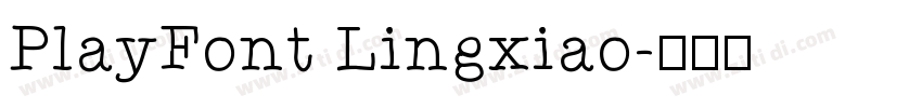 PlayFont Lingxiao字体转换